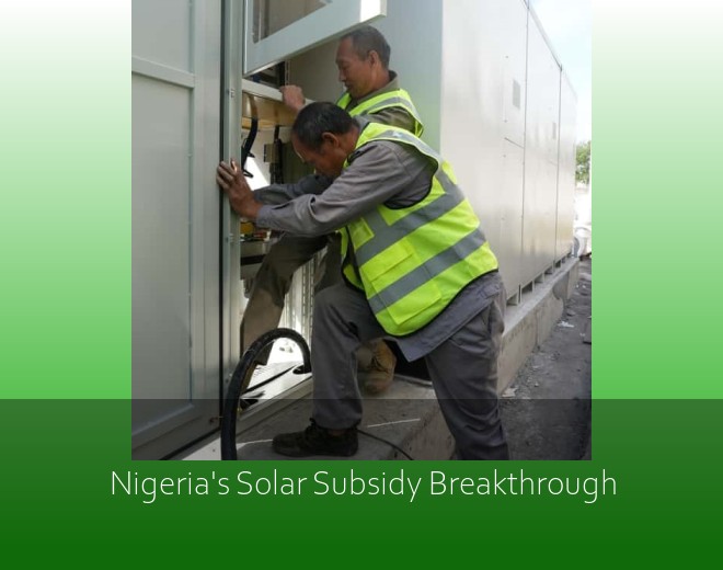 Nigeria's Solar Subsidy Breakthrough